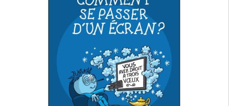 Collection « Solutions Imaginaires » : Comment se passer d&rsquo;un écran ?